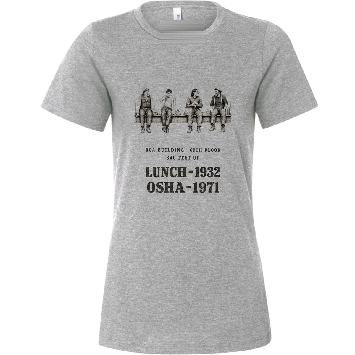 Lunch 1932 OSHA 1971 Women's T-Shirt
