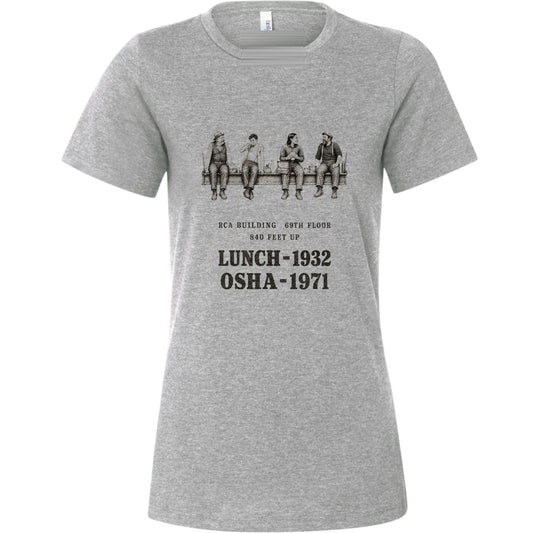Lunch 1932 OSHA 1971 Women's T-Shirt