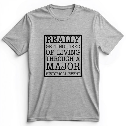Major Historical Event Premium Tee