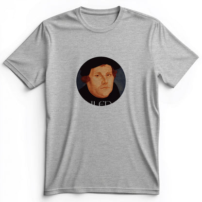 Martin Luther Nailed it Premium Tee
