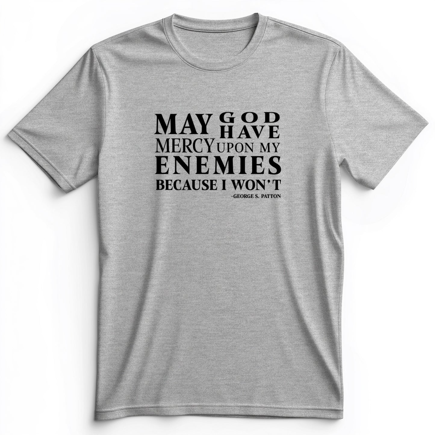 May God Have Mercy Premium Tee