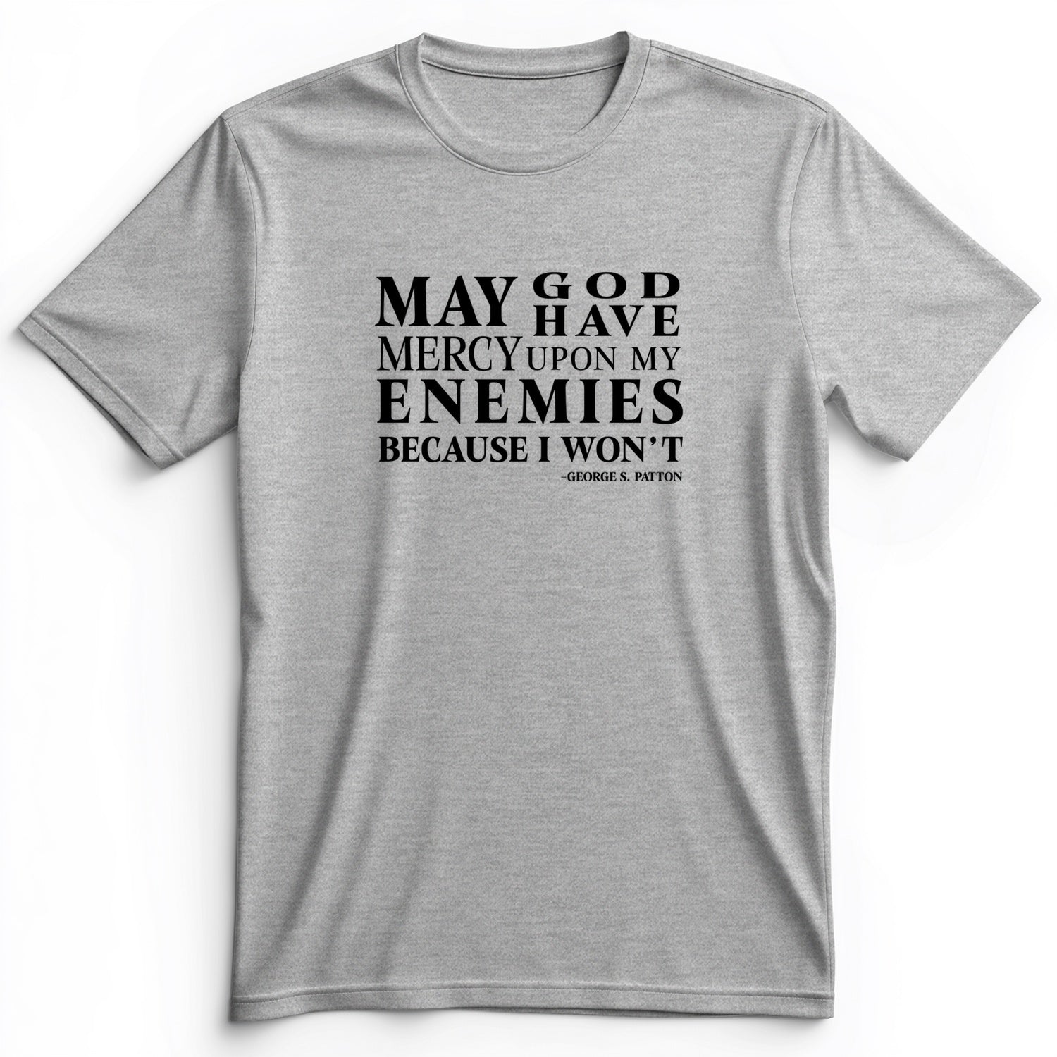 May God Have Mercy Premium Tee