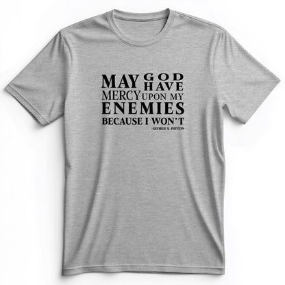 May God Have Mercy Premium Tee