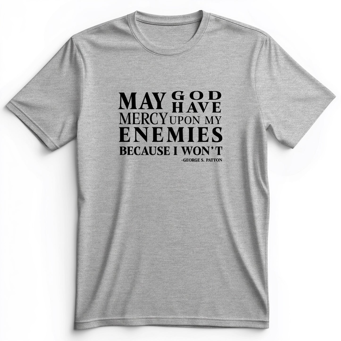 May God Have Mercy Premium Tee