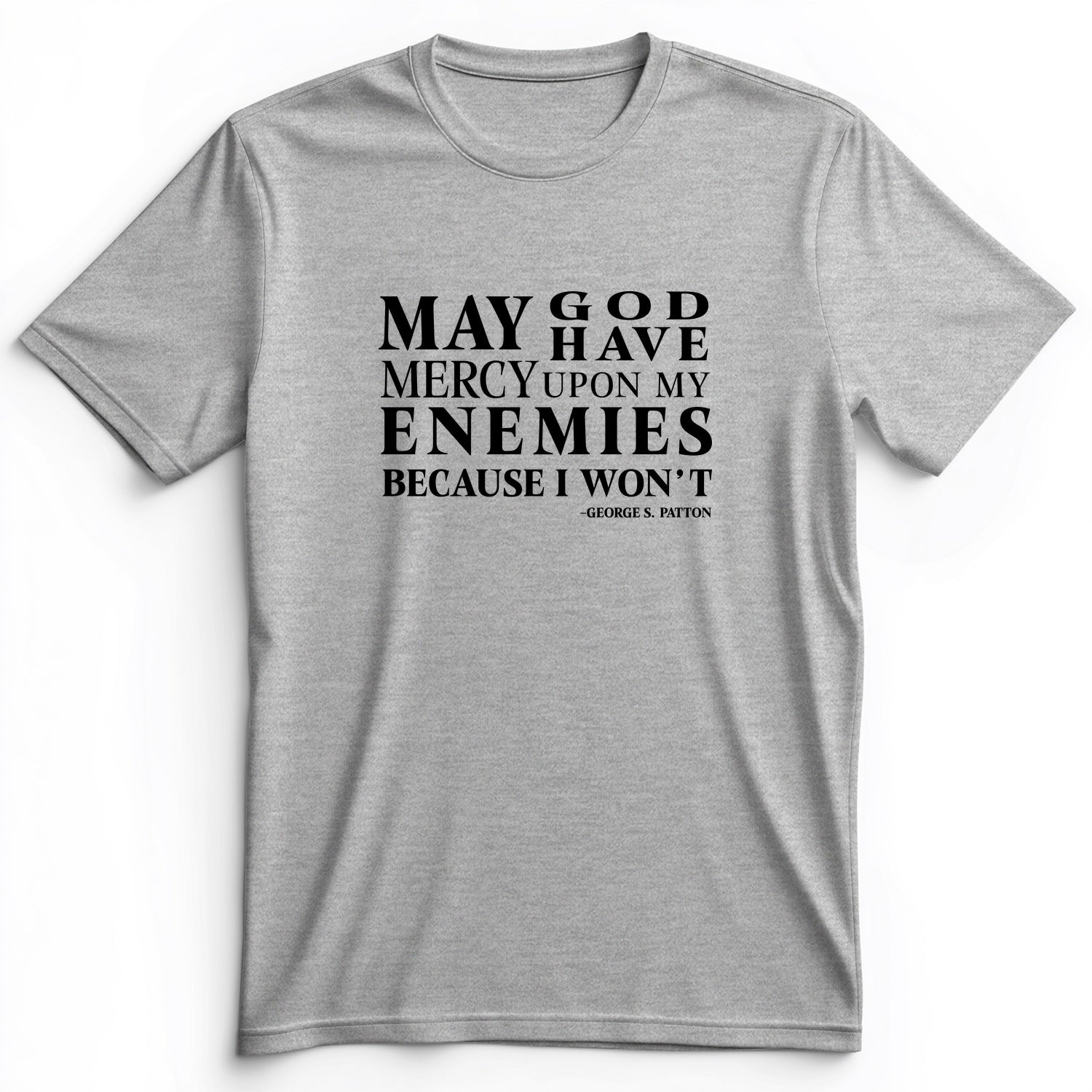 May God Have Mercy Premium Tee