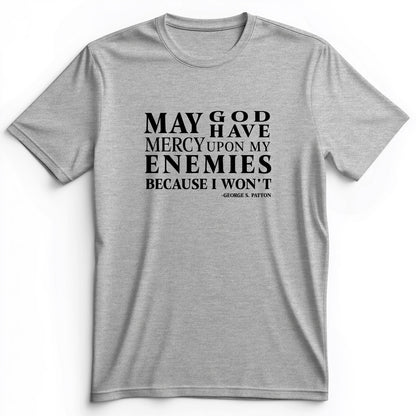 May God Have Mercy Premium Tee