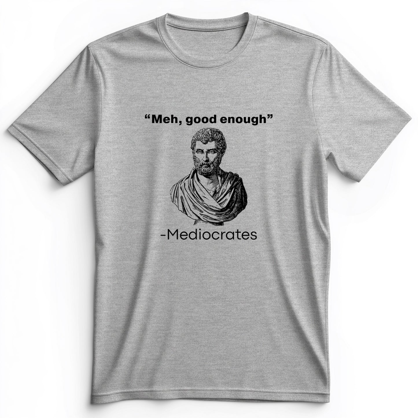 Mediocrates Premium Tee