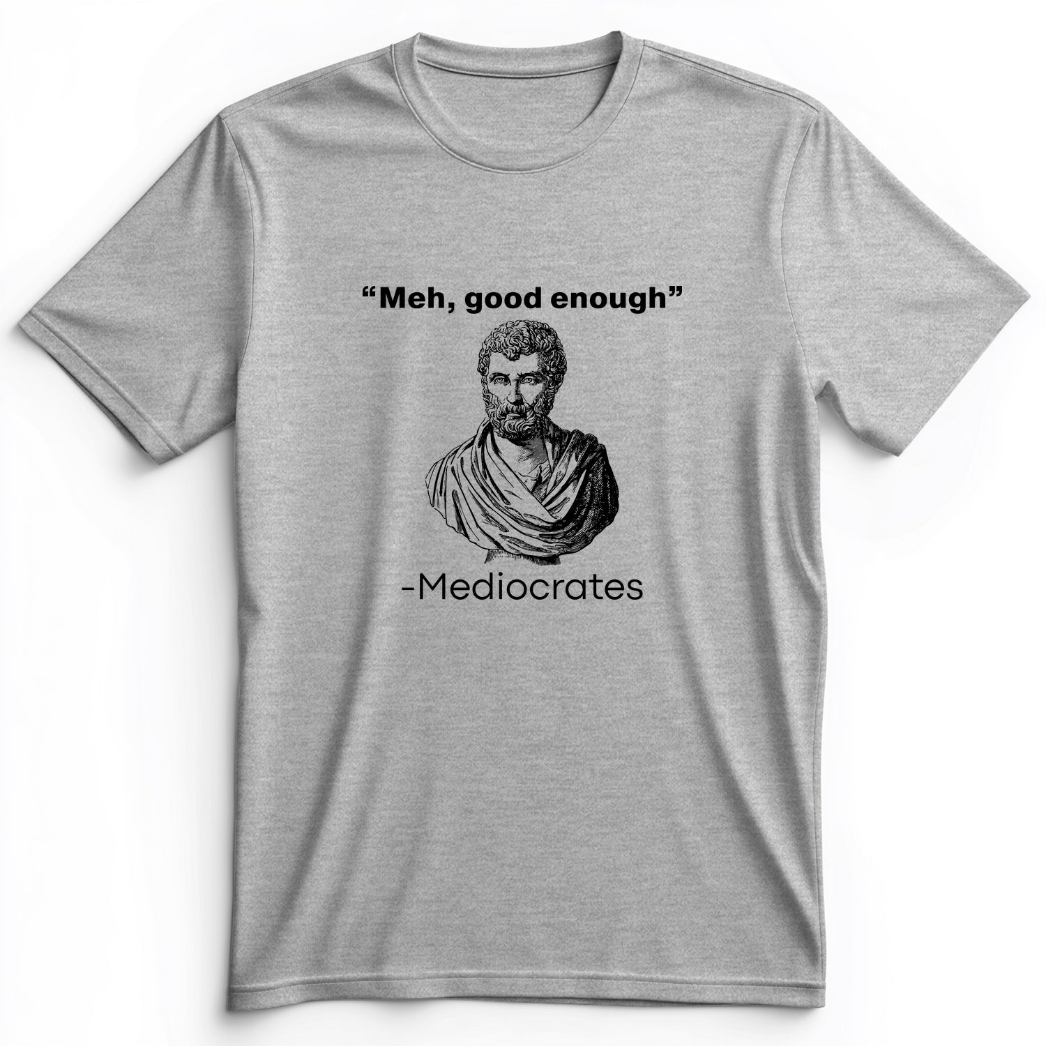 Mediocrates Premium Tee