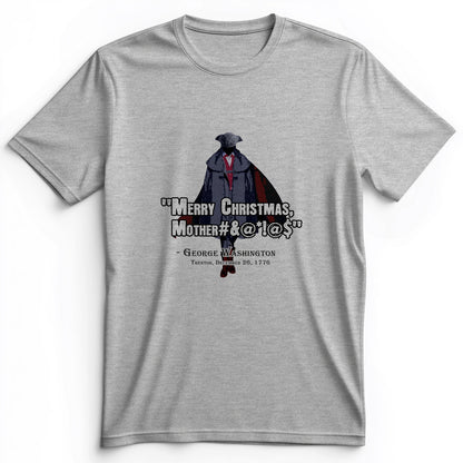 Merry Christmas Mother #%@#$!@ Premium Tee