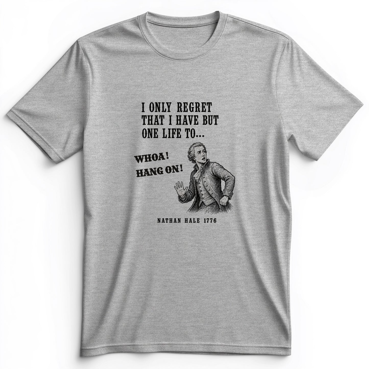 Nathan Hale Whoa Hang On Premium Tee