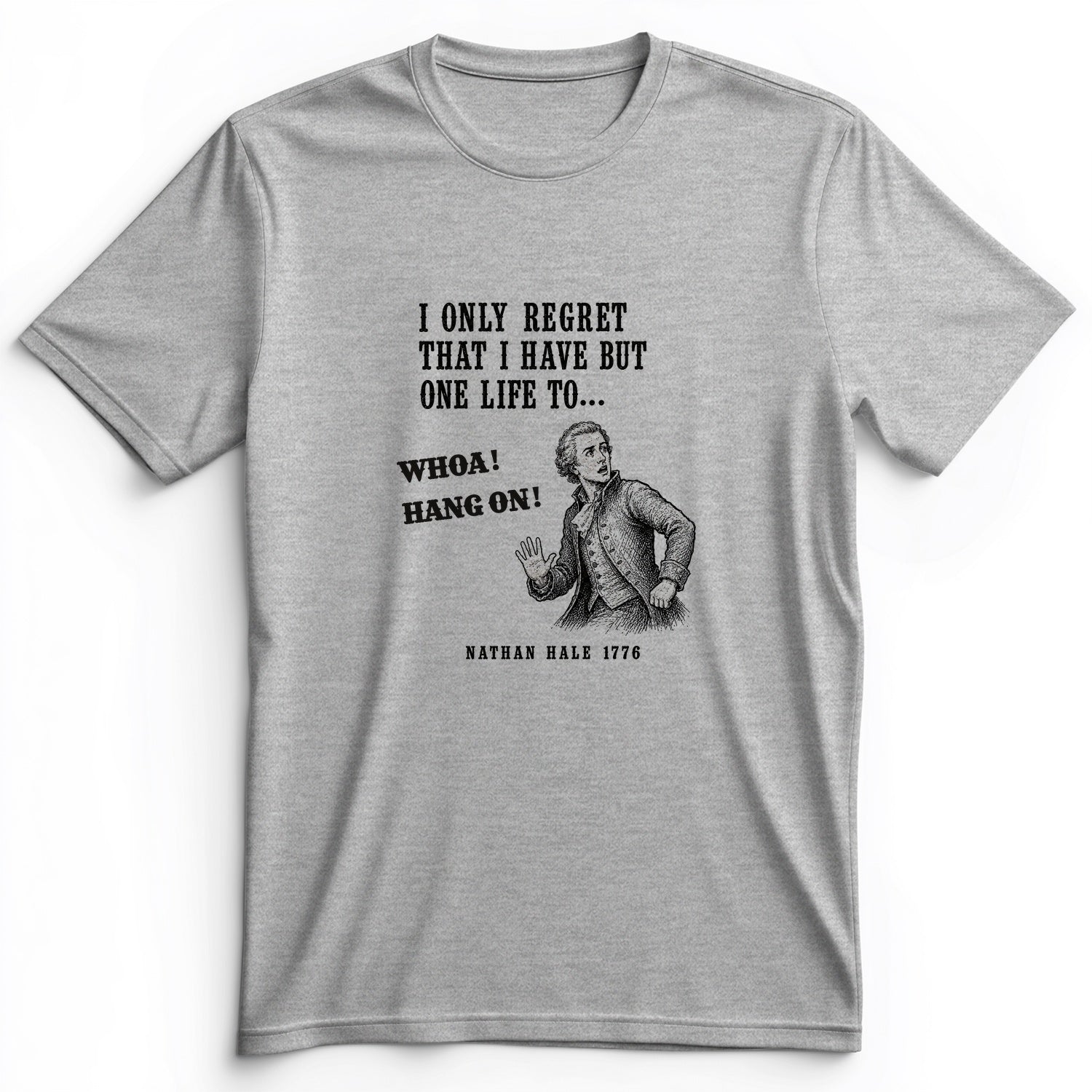 Nathan Hale Whoa Hang On Premium Tee