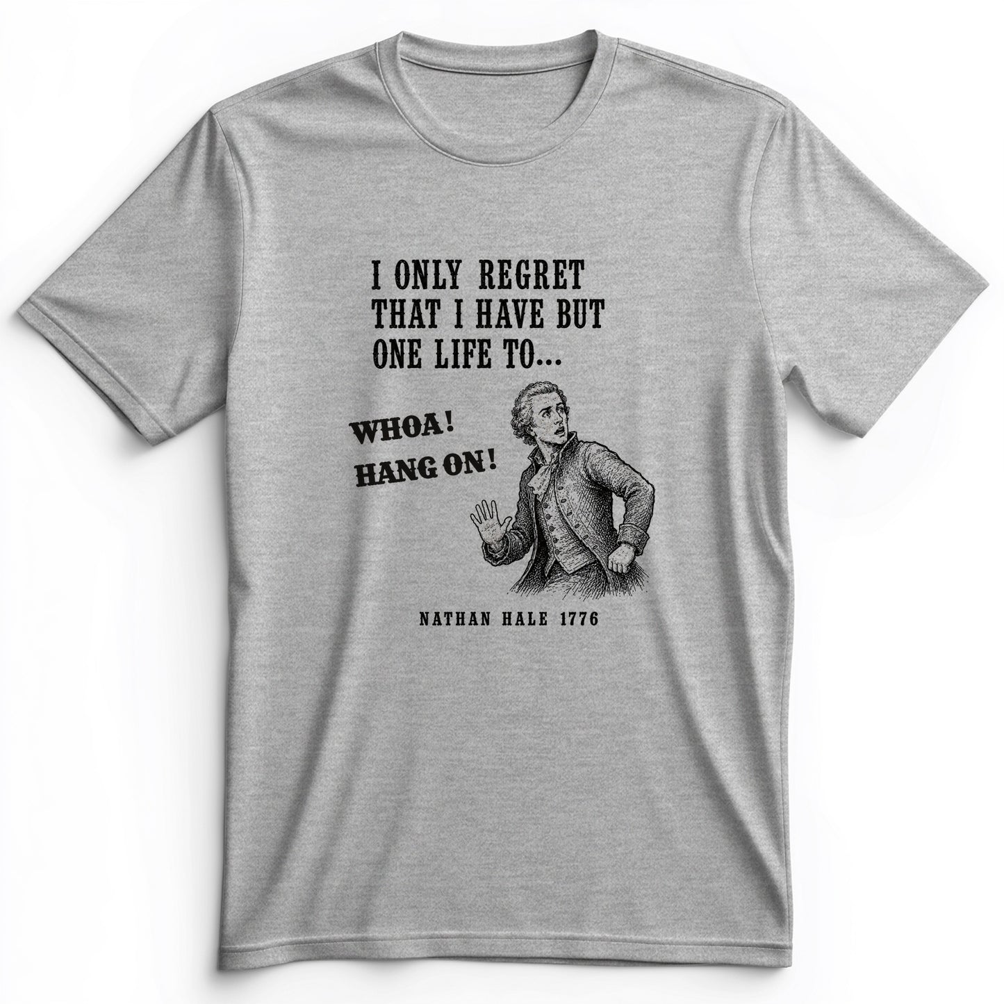 Nathan Hale Whoa Hang On Premium Tee