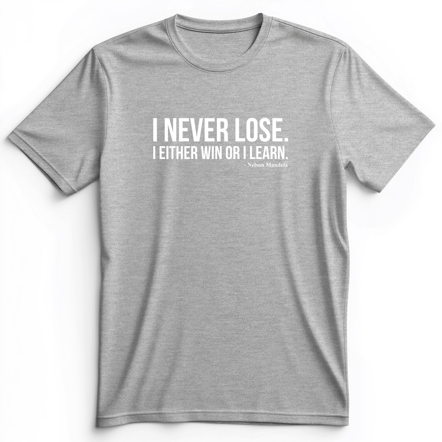 Never Lose Premium Tee