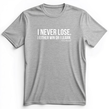 Never Lose Premium Tee