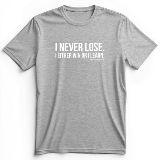 Never Lose Premium Tee