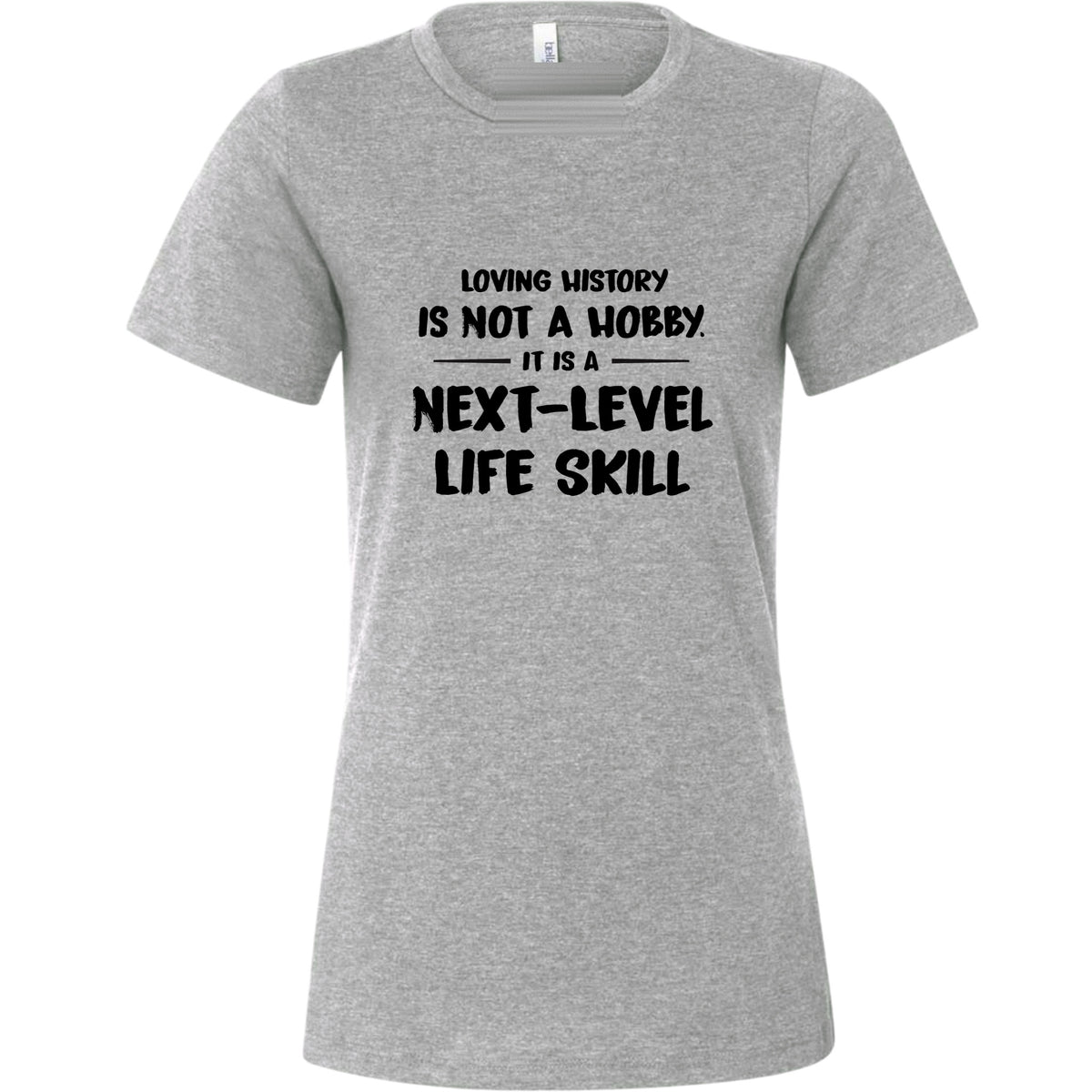 Next Level Life Skill Women's T-Shirt