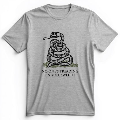 No One's Treading On You, Sweetie Premium Tee