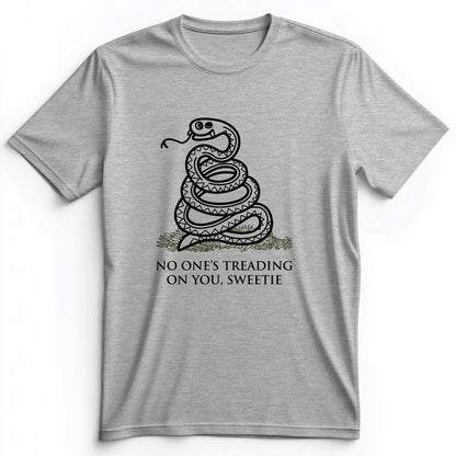 No One's Treading On You, Sweetie Premium Tee