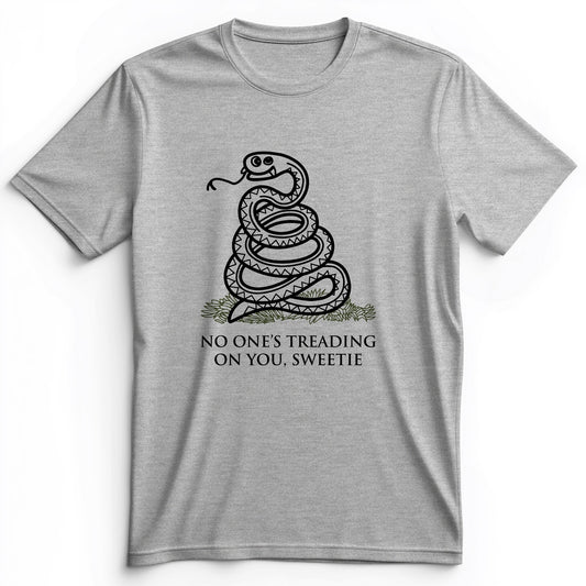 No One's Treading On You, Sweetie Premium Tee