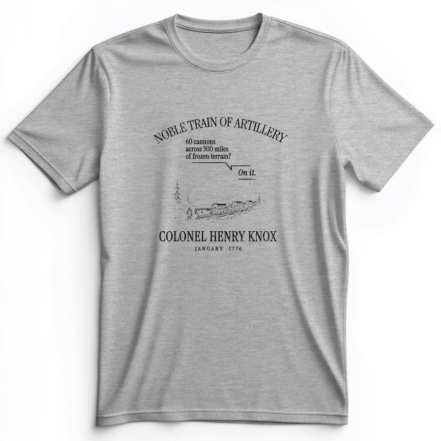 Noble Train of Artillery Premium Tee