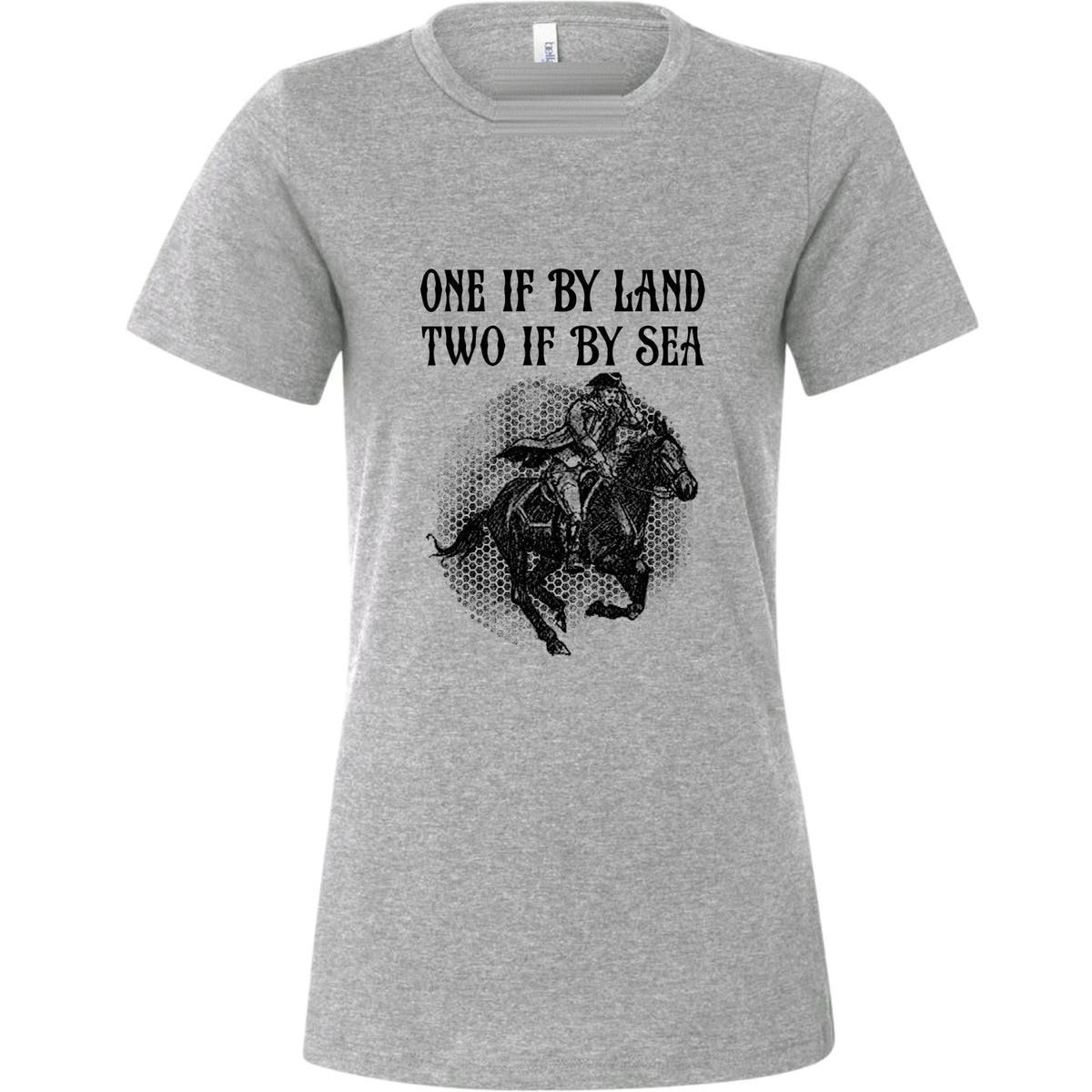 One If By Land Women's T-Shirt