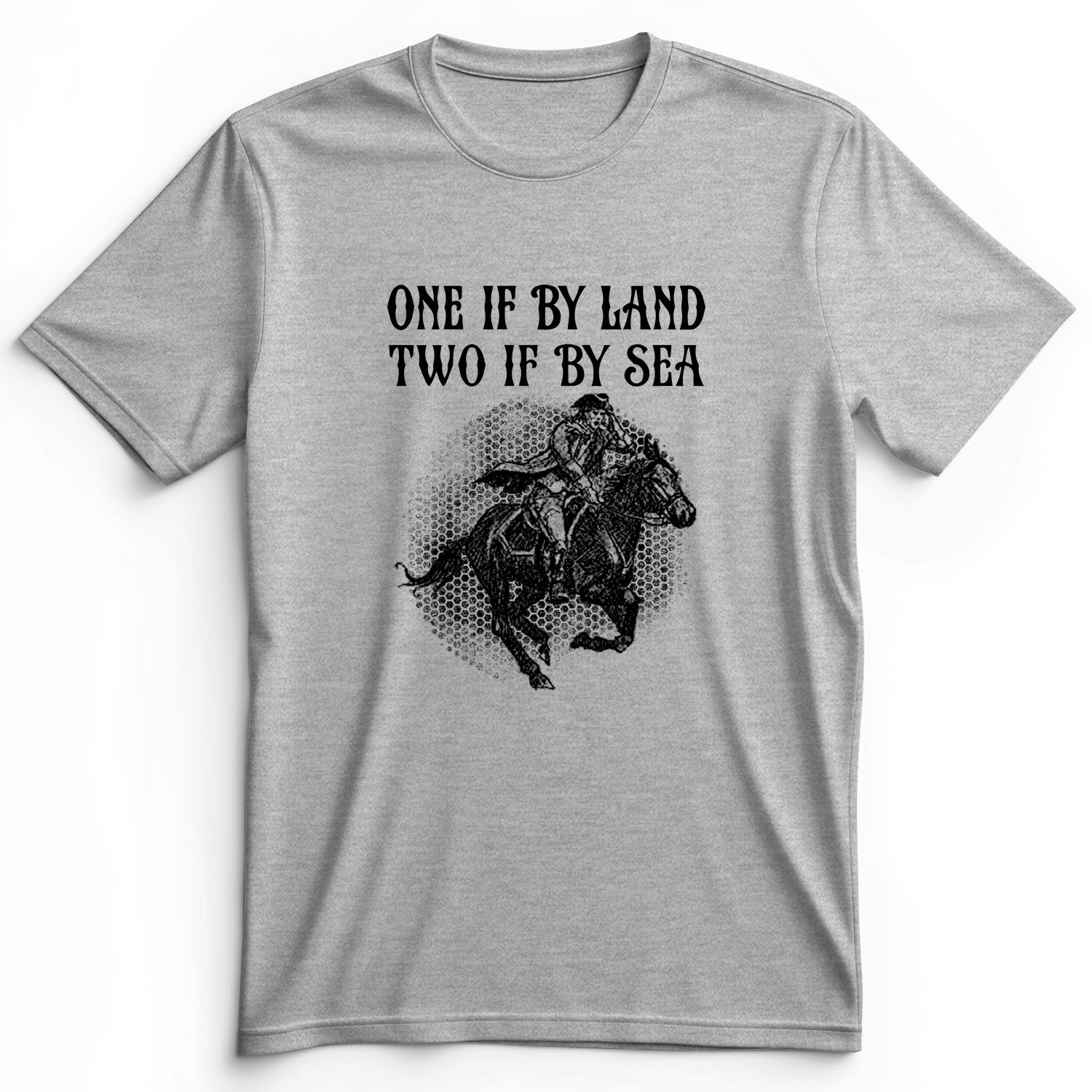 One If By Land Premium Tee