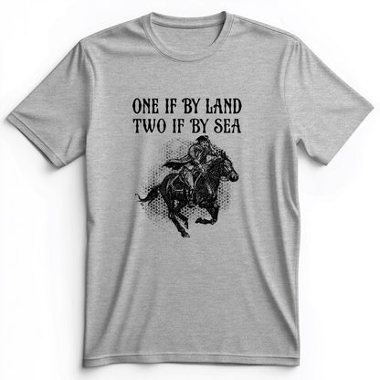 One If By Land Premium Tee