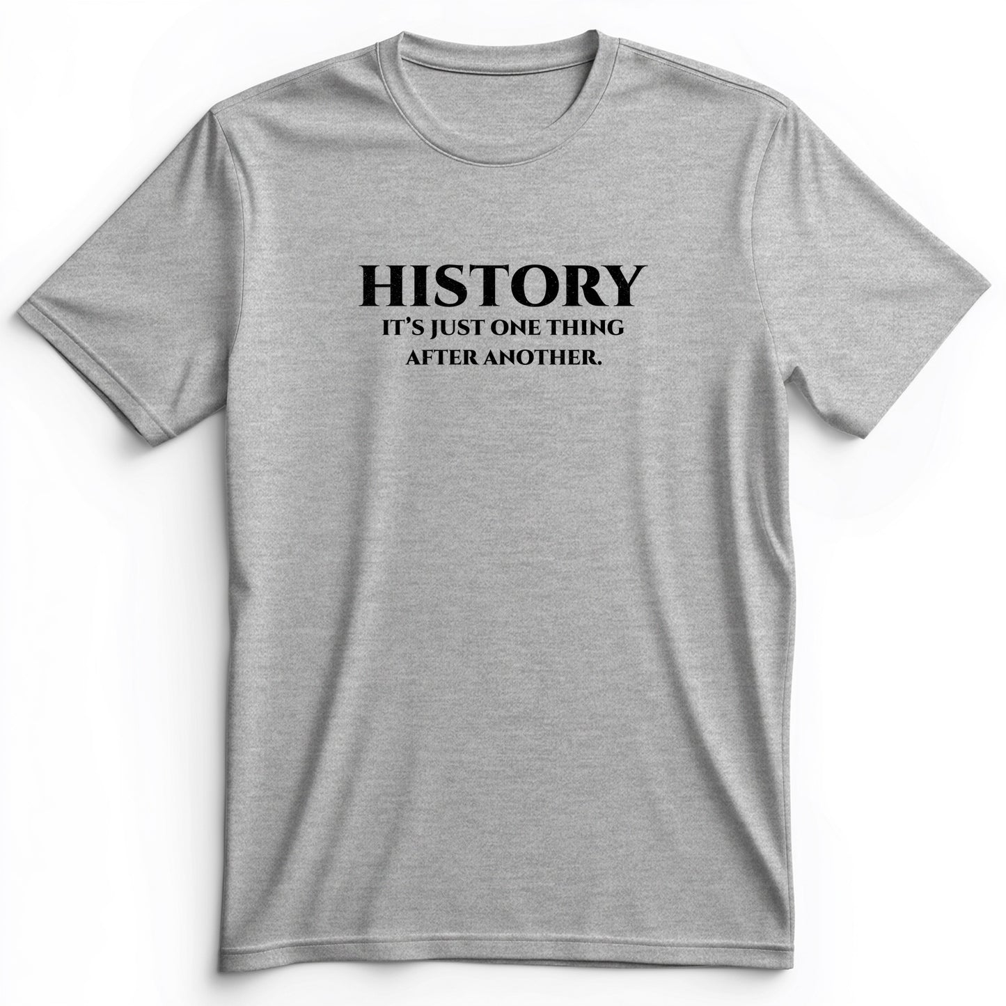 One Thing After Another Premium Tee