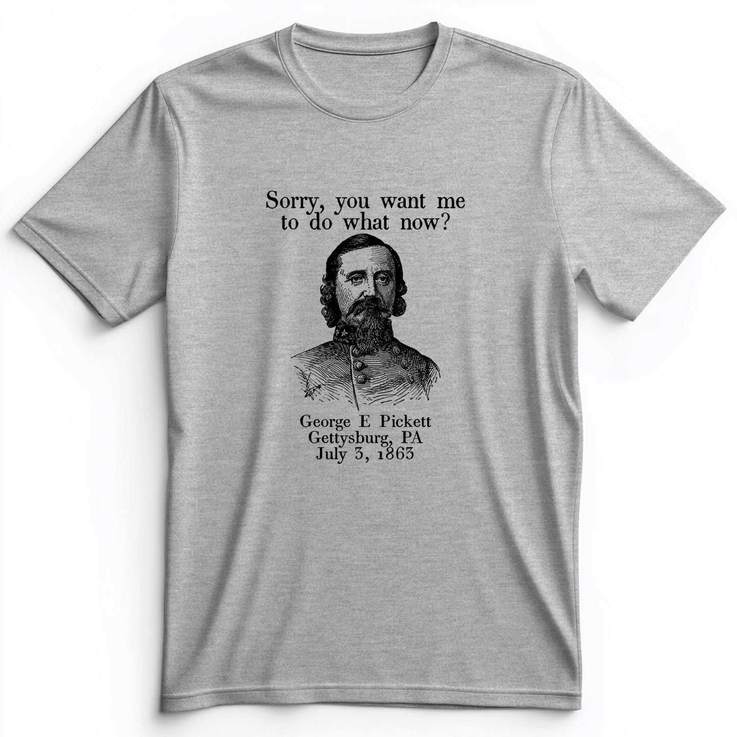 Pickett Do What Now Premium Tee