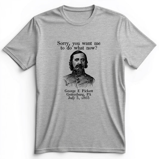 Pickett Do What Now Premium Tee