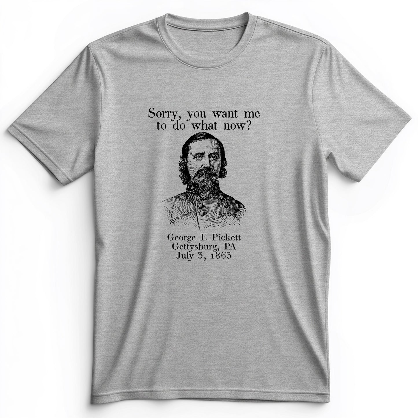 Pickett Do What Now Premium Tee