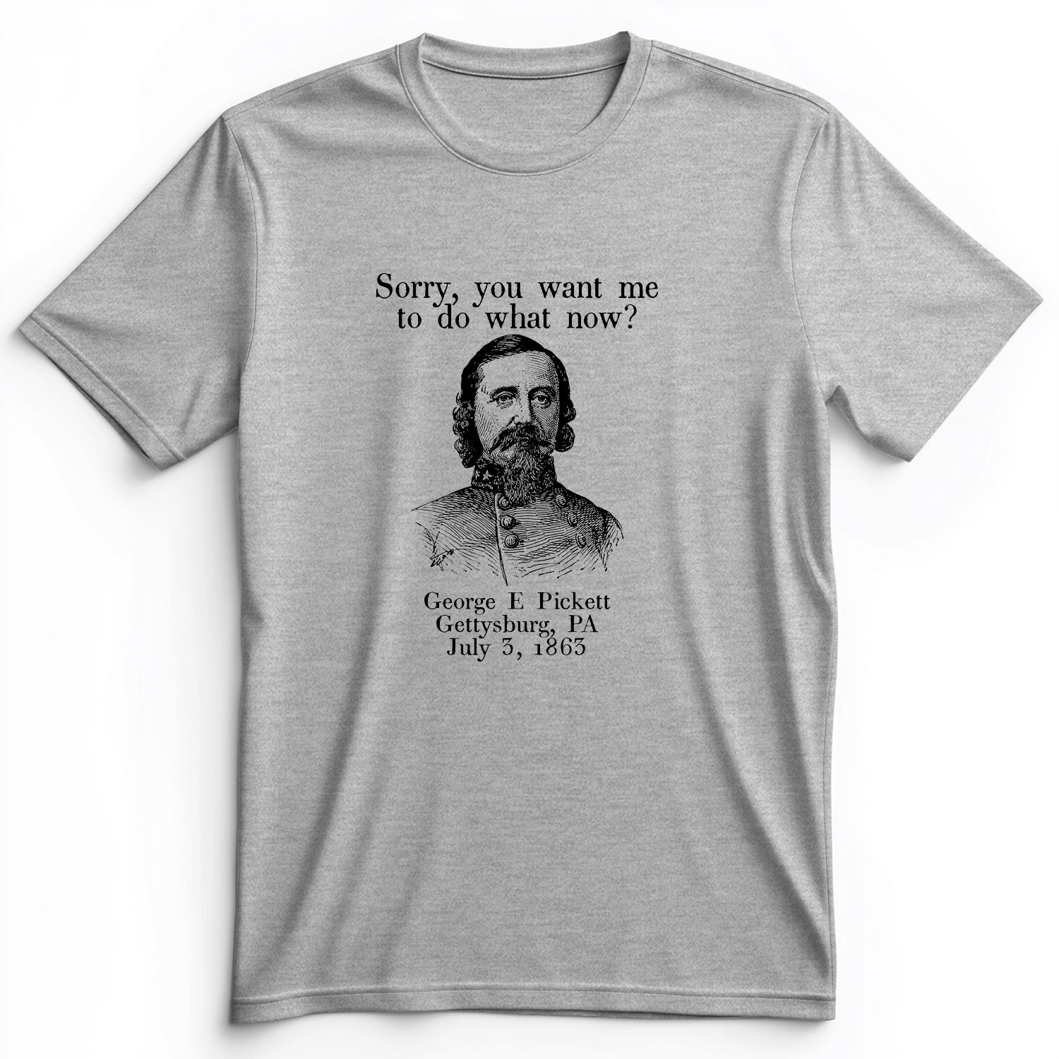 Pickett Do What Now Premium Tee