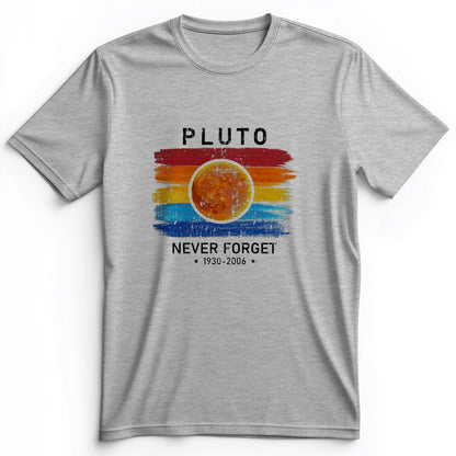 Pluto Never Forget Premium Tee