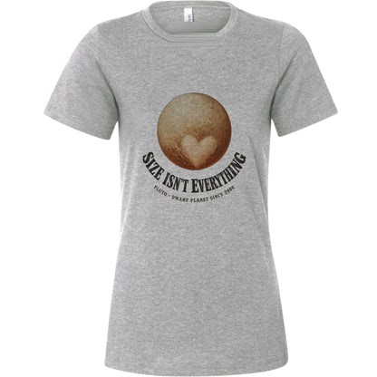 Pluto Size Isn't Everything Women's T-Shirt