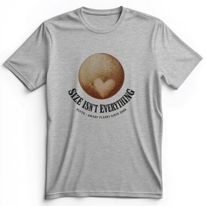 Pluto Size Isnt Everything Premium Tee