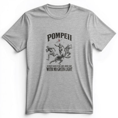 Pompeii Red Light Green Light Premium Tee