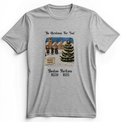 Puritans Banned Xmas Boston Premium Tee