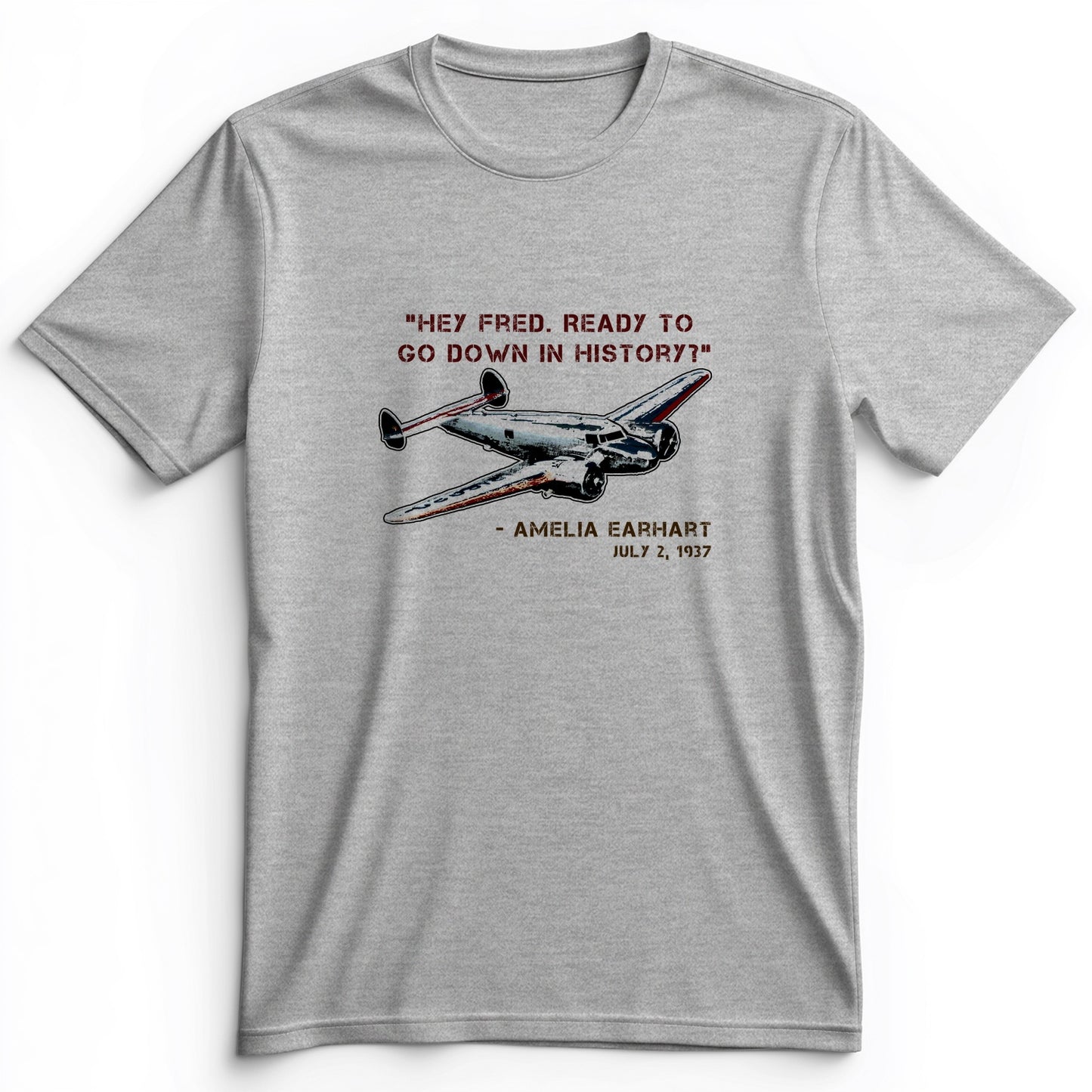 Ready To Go Down In History Premium Tee