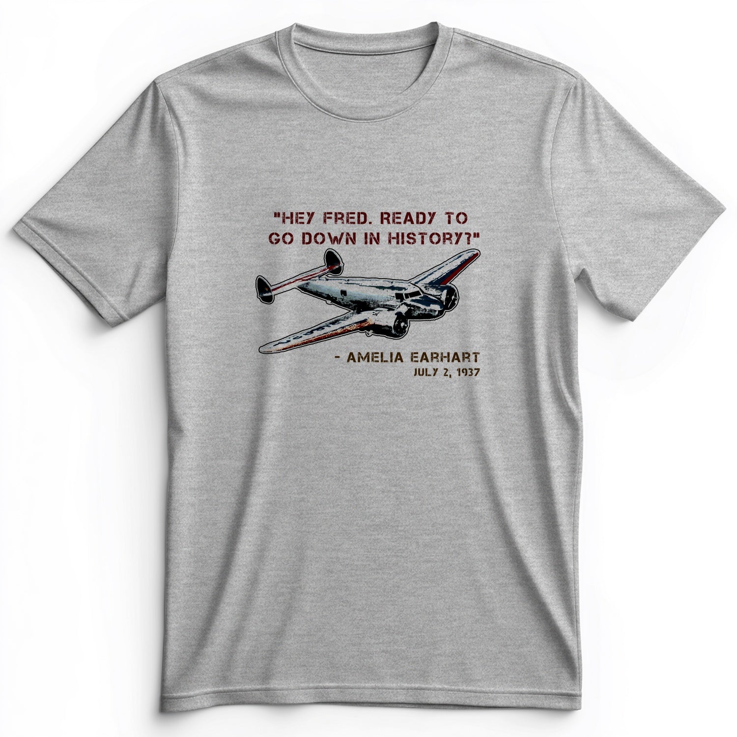 Ready To Go Down In History Premium Tee