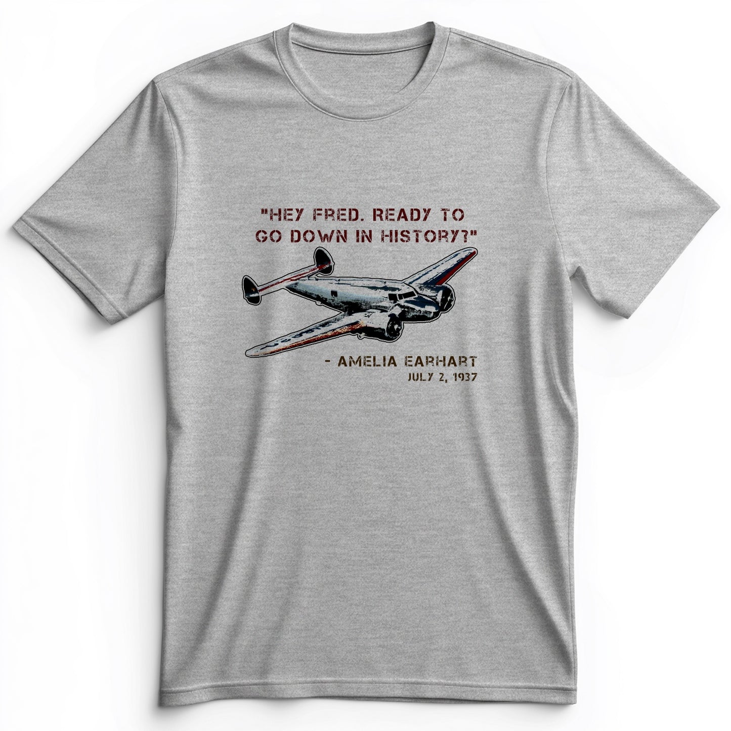 Ready To Go Down In History Premium Tee