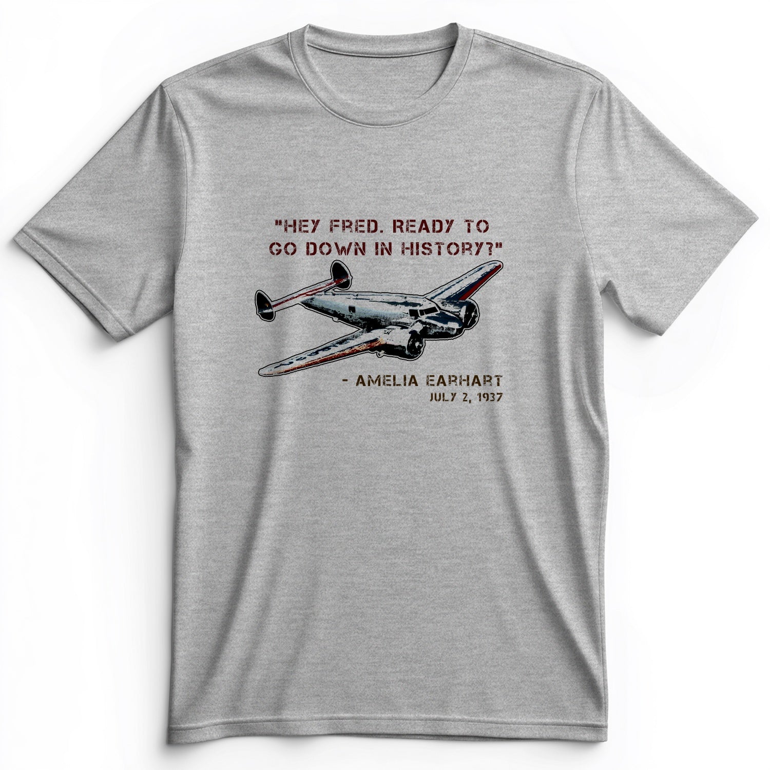 Ready To Go Down In History Premium Tee