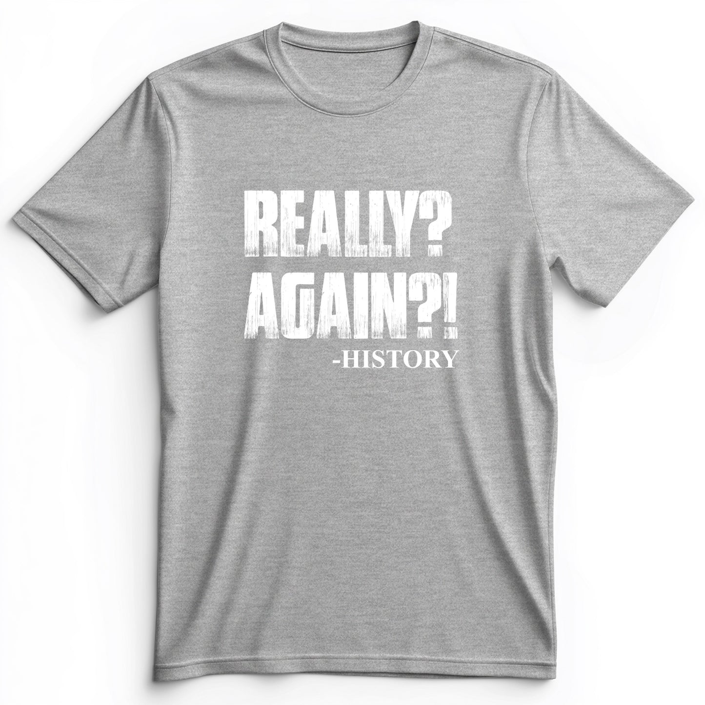 Really? Again? Premium Tee