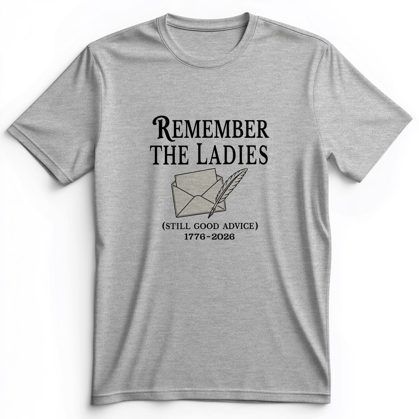 Remember The Ladies Premium Tee
