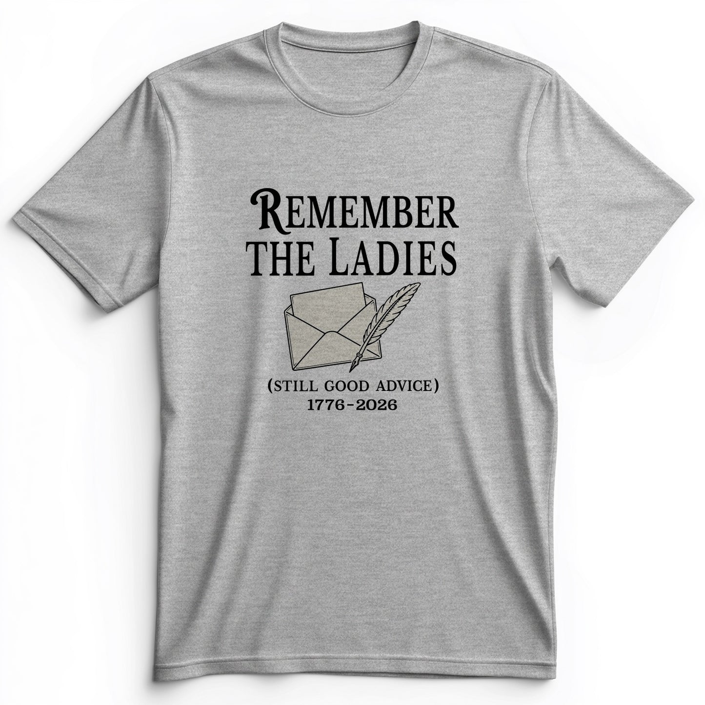 Remember The Ladies Premium Tee