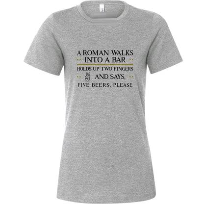 Roman Walks Into a Bar Women's T-Shirt