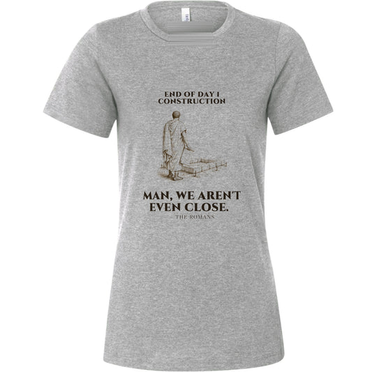Rome Wasn't Built in a Day Women's T-Shirt