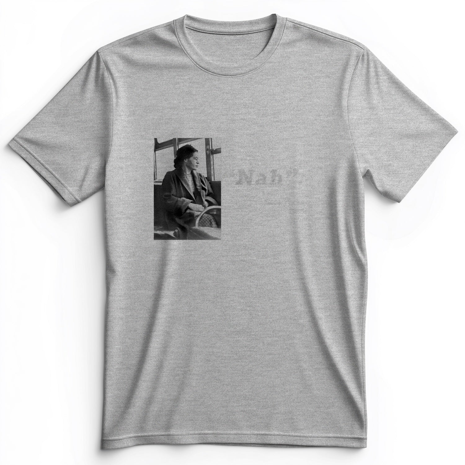 Rosa Parks "Nah" Premium Tee