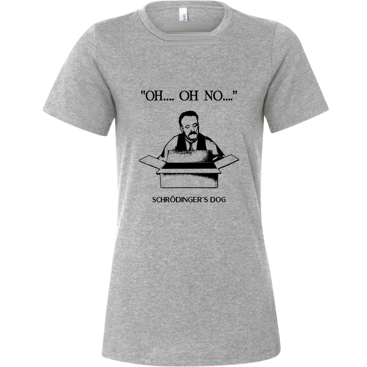 Schrodinger's Dog Women's T-Shirt