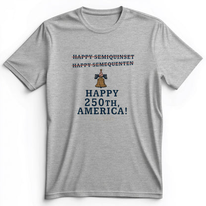 Semiquincentennial Spelling Premium Tee