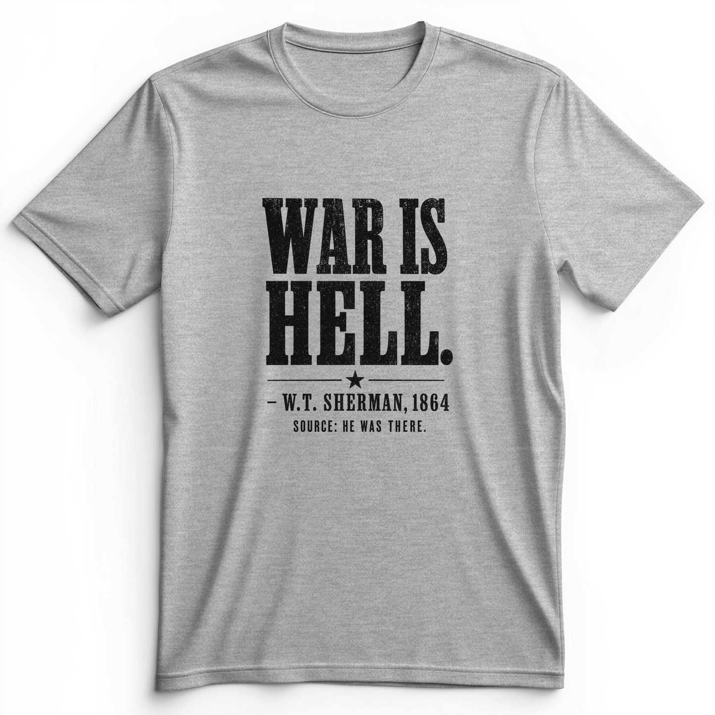 Sherman War Is Hell Premium Tee